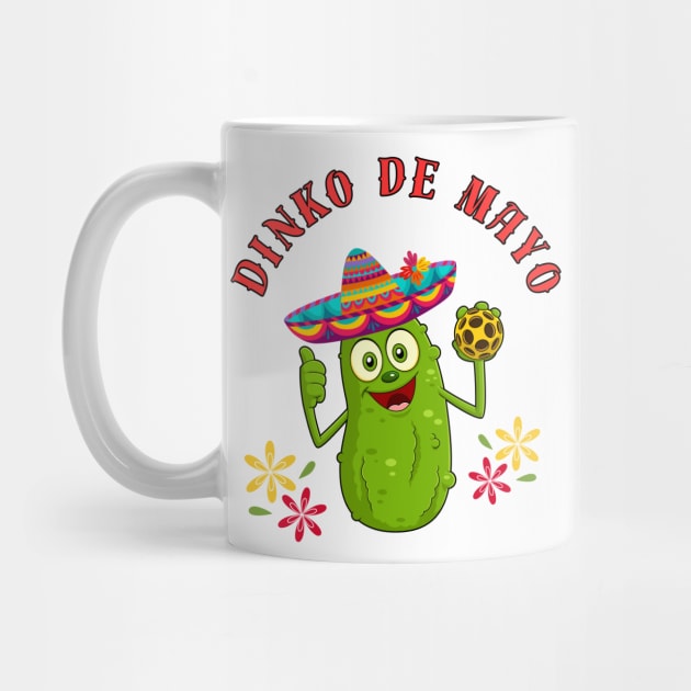 Pickleball DINKO Cinco DE MAYO Funny Pun by Little Duck Designs